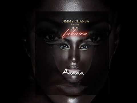 Fahamu - Jimmy Chansa ft Juma Jux