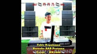 Download lagu Tabir Kepalsuan Karaoke AAB Pratama 🎹 Cover 🎧 KN 1400 🎹 mp3