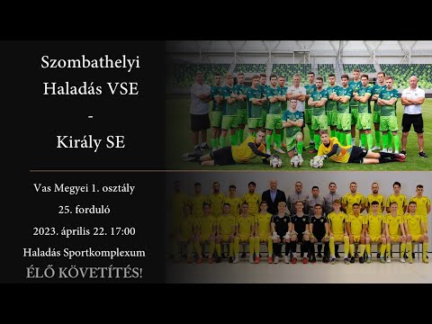 Szombathelyi  Haladás VSE - Király SE - Vas Megyei 1. osztály