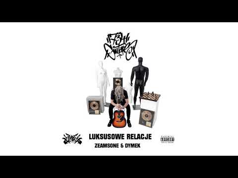 Zeamsone ft. Dymek "LUKSUSOWE RELACJE"