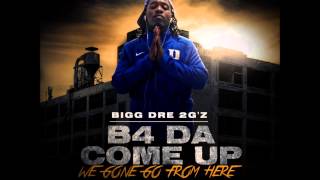 Bigg Dre 2G'z - On Go (Explicit)