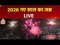 Happy New Year 2026 New Year Celebrations LIVE New Year 2026 LIVE New Year Celebrations 2026