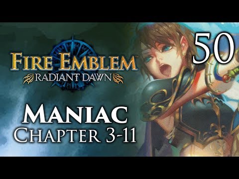 Part 50: Let's Play Fire Emblem Radiant Dawn, Maniac Mode, Chapter 3-11 - "Weaponized Pitfalls"