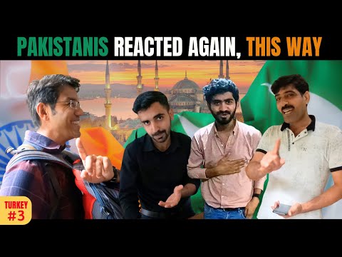 Pakistanis in Turkey, Reaction with Indian