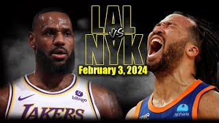 Los Angeles Lakers vs New York Knicks Full Game Highlights - February 3, 2024 | 2023-24 NBA Season