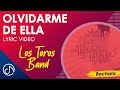 Olvidarme De Ella - Los Toros Band [Lyric Video]