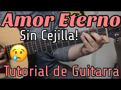 Amor Eterno - Tutorial de Guitarra sin Cejilla - Intermedio