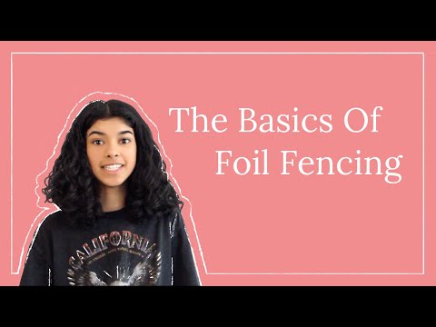 The Basics Of Foil Fencing