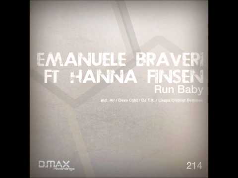 Emanuele Braveri feat. Hanna Finsen - Run Baby (DJ T.H. Remix)