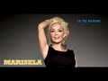 Marisela --------Ya Te Olvide