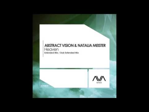 Abstract Vision & Natalia Meister – Heaven (Extended Mix)