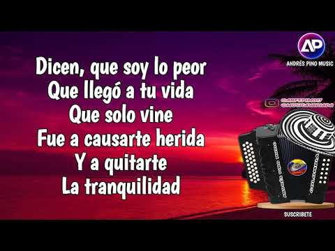 Dicen Que Soy - Los Muchachos Del Vallenato | Letra | Andres Pino Music
