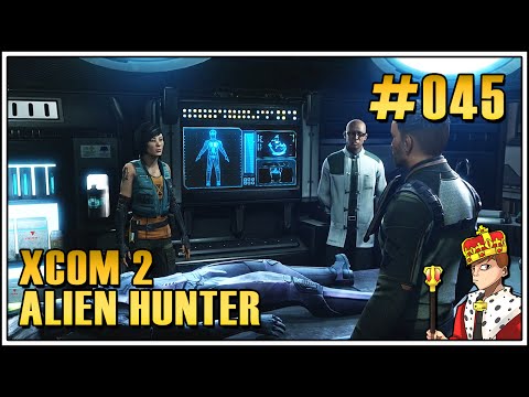 XCOM 2 Alien Hunters DLC #045 - Das ist die Sequenz [Let's Play|Deutsch|German]