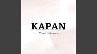 Download lagu Kapan mp3