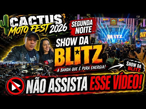 2° NOITE DO CACTUS MOTO FEST 19° EDIÇÃO SHOW DA BLITZ ,NÃO ASSISTA ESSE VÍDEO !🏍️🎸 