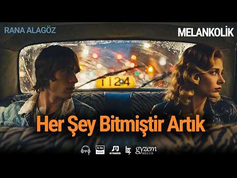 Her şey Bitmiştir Artık 🔥Rana Alagöz (Official Video)
