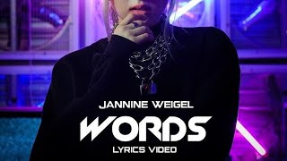 JANNINE WEIGEL - WORDS (LYRICS VIDEO)