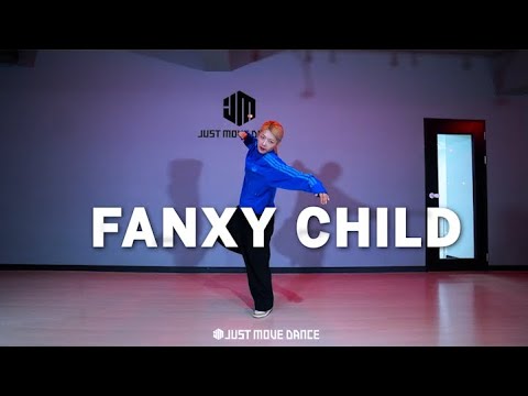[저스트무브] 힙합 ZICO ft. FANXY CHILD - "FANXY CHILD"｜HEINA HIPHOP Choreography/전문반/입시반/오디션반/강사지도자반