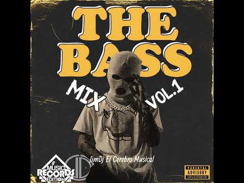 The Bass Mix Vol.1 JIMDJ EL CEREBRO MUSICAL