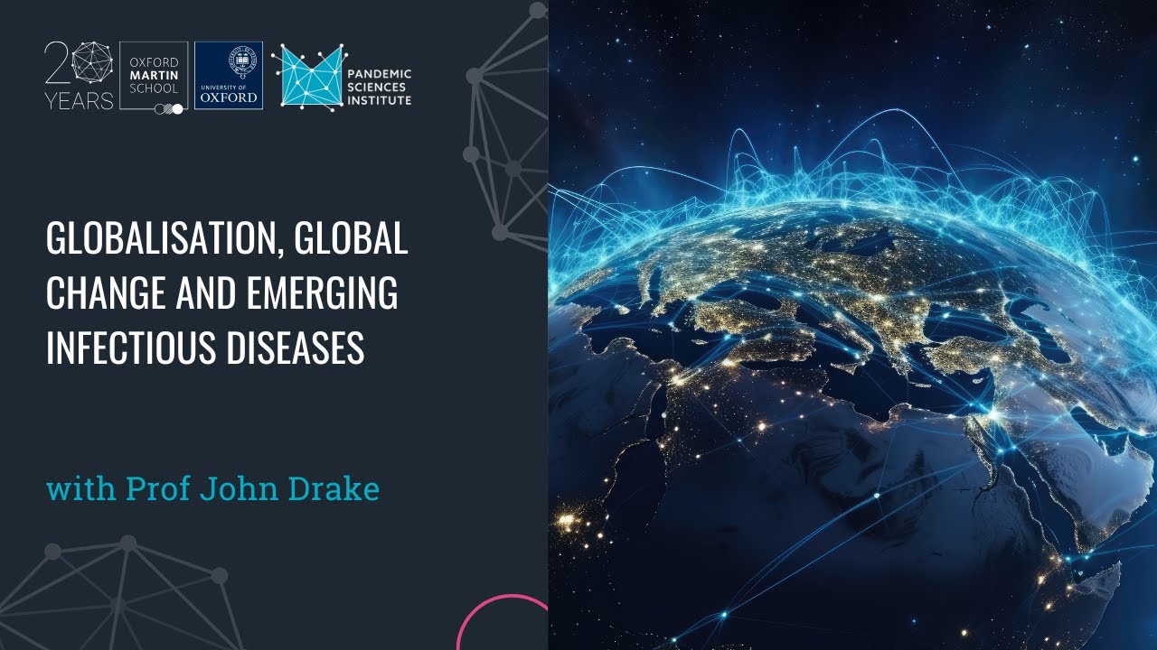 'Globalisation, global change and emerging infectious diseases' with Prof John Drake