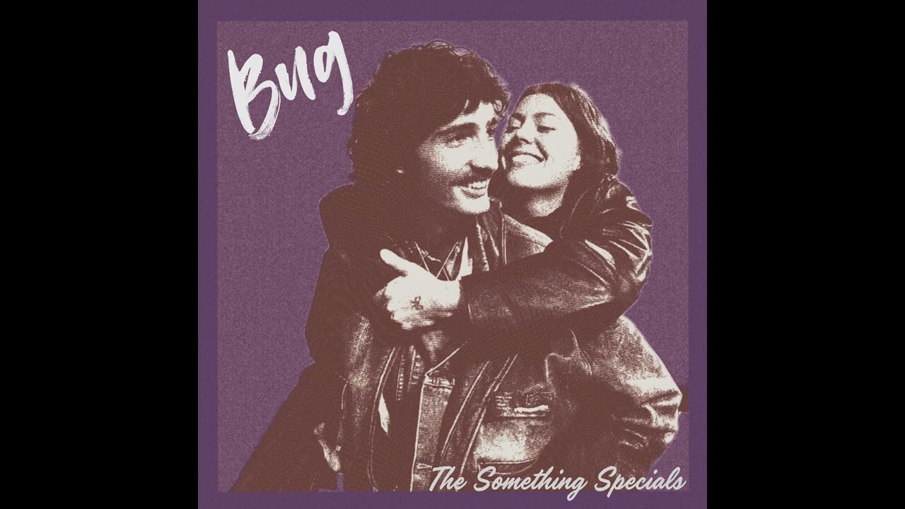The Something Specials - Bug