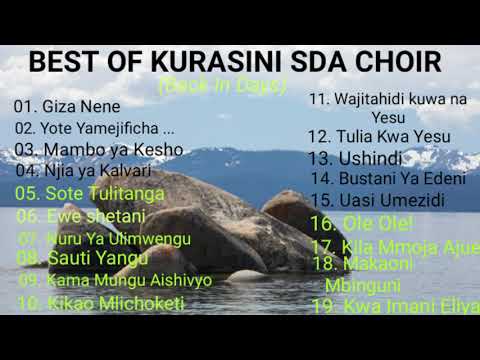 SDA SONGS | BEST OF KURASINI BACK IN DAYS