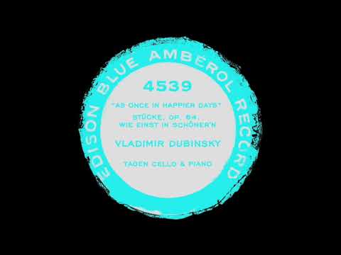 "Op. 64 Wie einst in schöner’n tagen" Vladimir Dubinsky "As Once In Happier Days" 1917, David Popper