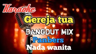 Download lagu Gereja tua - Karaoke Dangdut mix nada wanita mp3 Download lagu Gereja tua - Karaoke Dangdut mix nada wanita mp3