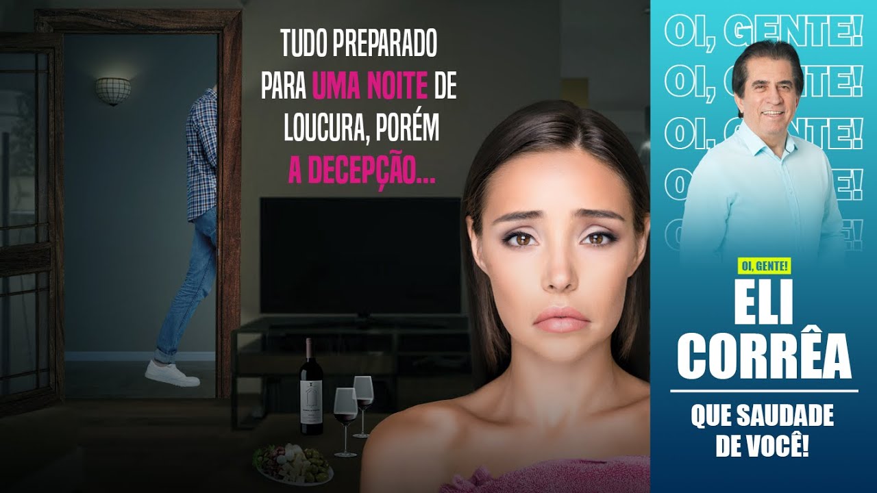 Tudo preparado para uma noite de loucura, porém a decepção... | Eli Corrêa Oficial |