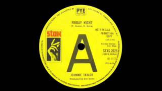 Johnnie Taylor - Friday Night