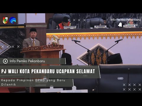 Pj Wali Kota Pekanbaru Ucapkan Selamat Kepada Pimpinan DPRD yang Baru Dilantik