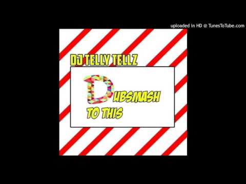 3. DJ Telly Tellz - DUBSMASH DANCE ANTHEM