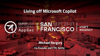 Living off Microsoft Copilot - Michael Bargury