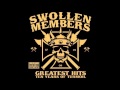 Swollen Members - Watch This (DIRTY) (Greatest Hits: Ten Years Of Turmoil 2010)