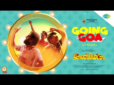 Going to Goa - Lyrical Video | Glassmates | Angaiyarkannan | Sharavana Shakthi | Prithivy
