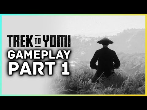 Trek To Yomi Gameplay Walkthrough Part 1 - New Kurosawa Style Samurai Action Game!