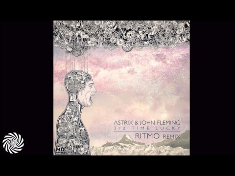 Astrix & John 00 Fleming - 3rd Time Lucky (Ritmo Remix)