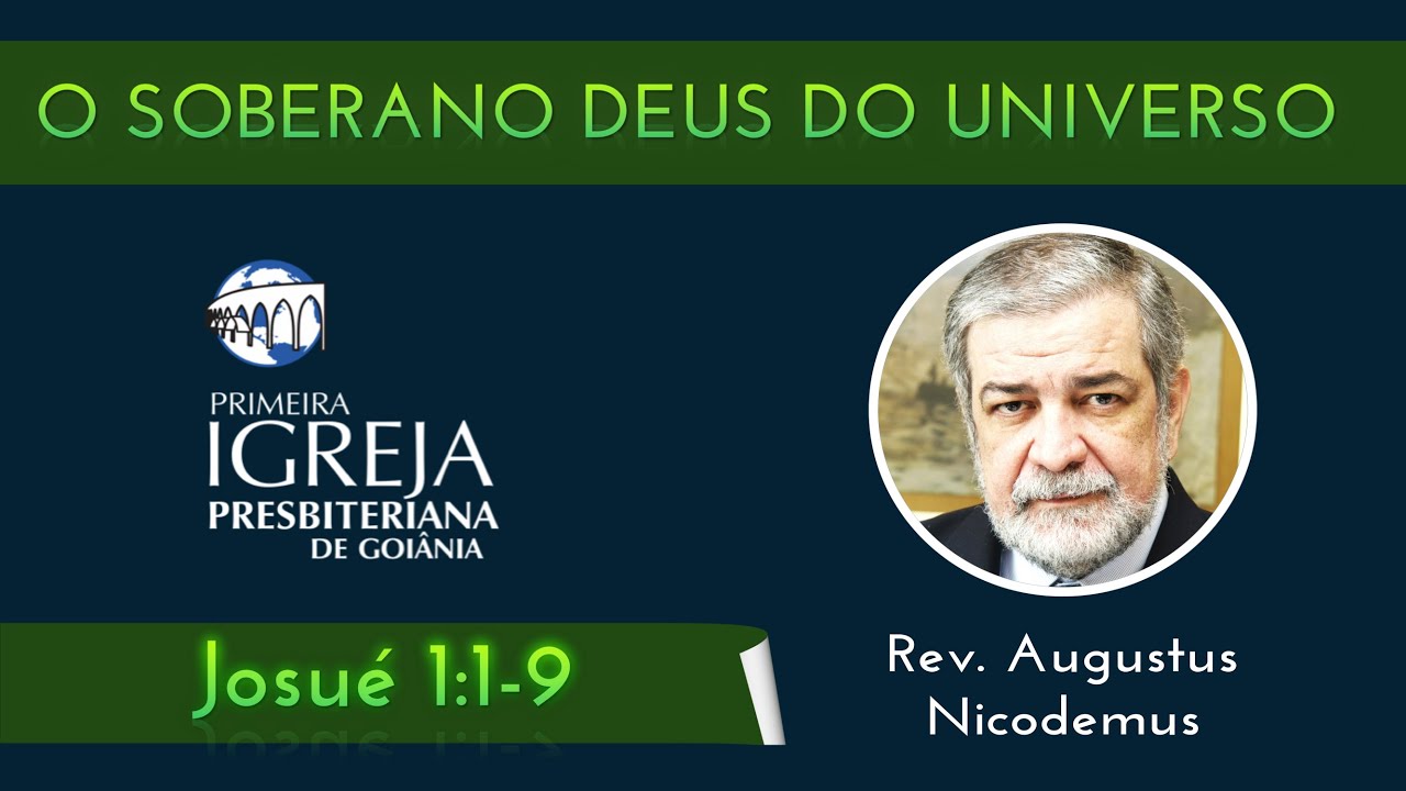 O Soberano Deus do Universo | Rev. Augustus Nicodemus