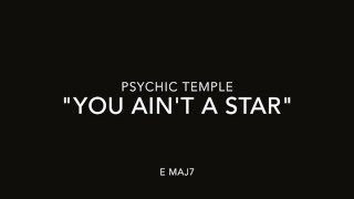 Psychic Temple - You Ain't A Star (Official Lyric Video)