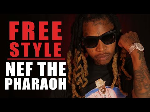 Nef The Pharaoh Freestyle | What I Do