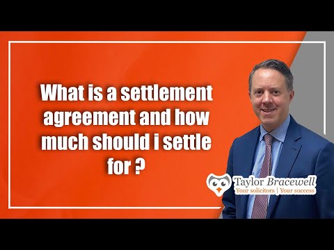 What is a Settlement Agreement and how much should I settle for? | Employment Law