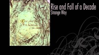 Rise and Fall of a Decade | Strange Way