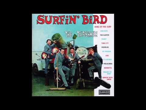 Surfin' Bird - The Trashmen (1964)