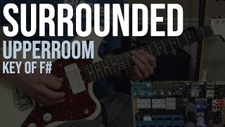 Video thumbnail for Surrounded | UPPERROOM | Lead Guitar | Elliott Tonemaster by Guitar for HIS Glory