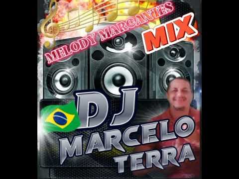 Marcelo terra -Melody marcantes Mix -01
