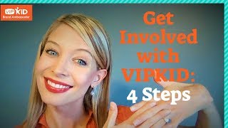 How to Get Involved with VIPKID: 4 Steps! (BRAND AMBASSADOR VIDEO)