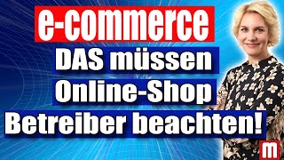 E-Commerce: Was müssen Onlineshop-Betreiber beachten?