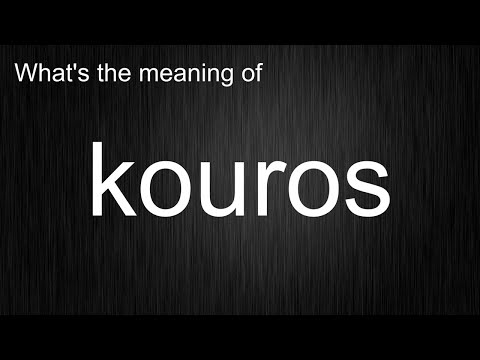What Does "kouros" Mean? Mastering The Art Of Pronouncing "kouros" and Meaning!
