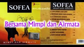Download lagu (Full Album) Sofea # Mimpi dan Airmata mp3
