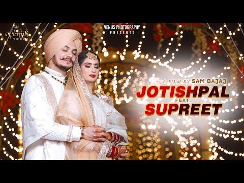 NIHAAR  LAIN DE // JOTISHPAL X SUPREET // PUNJABI WEDDING  FILM 2023 // VENUS PHOTOGRAPHY SIRSA ||